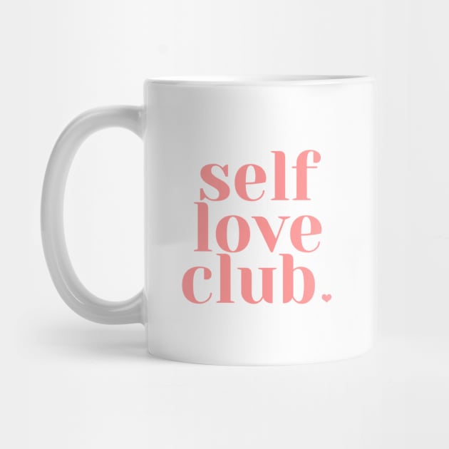 Self Love Club by honeydesigns